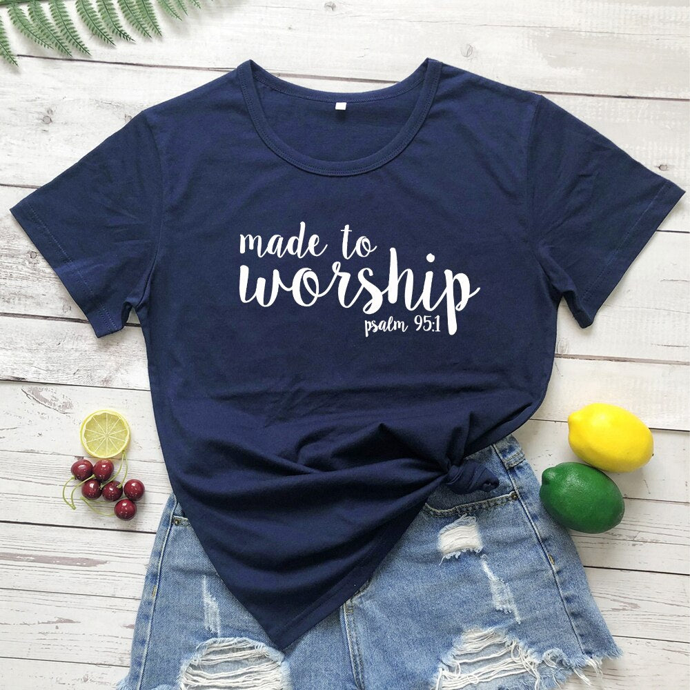 Made To Worship Psalm 95:1 T-shirt Women Religious Christian Jesus Clothing Tshirt Casual Bible Verse Graphic Faith Tees Tops