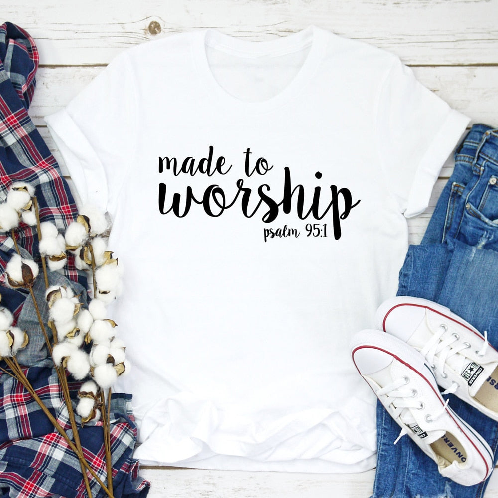 Made To Worship Psalm 95:1 T-shirt Women Religious Christian Jesus Clothing Tshirt Casual Bible Verse Graphic Faith Tees Tops