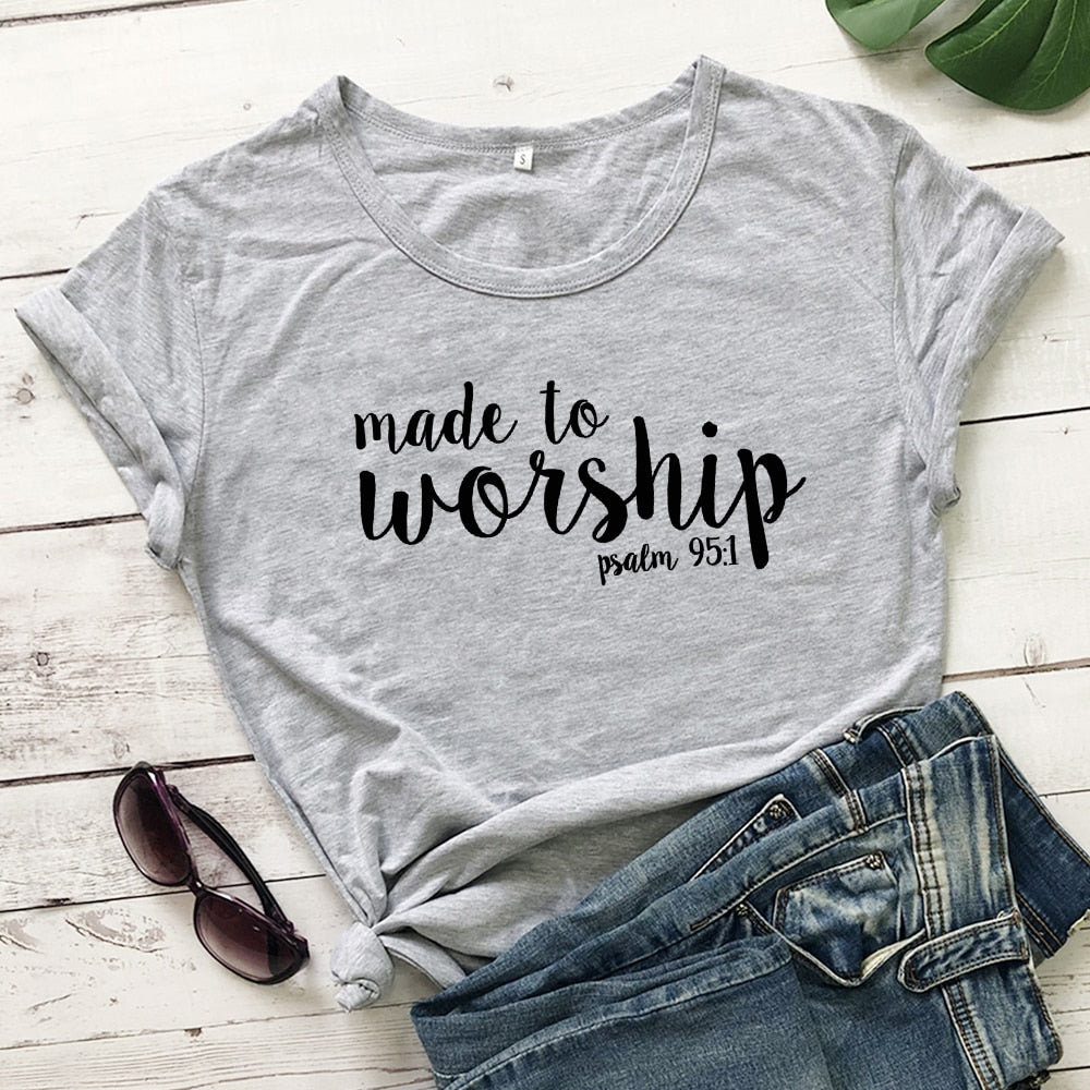 Made To Worship Psalm 95:1 T-shirt Women Religious Christian Jesus Clothing Tshirt Casual Bible Verse Graphic Faith Tees Tops